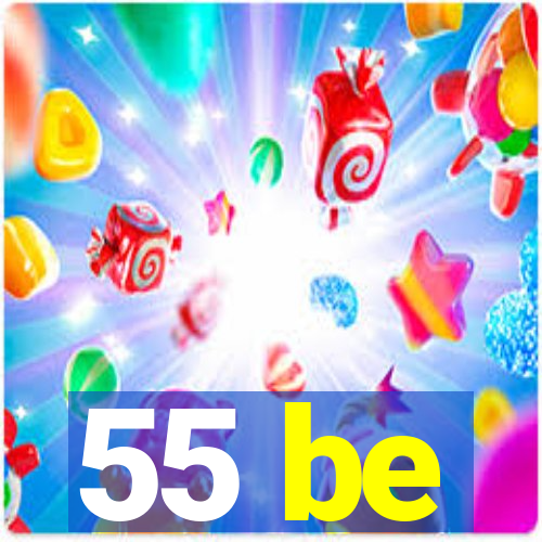 55 be